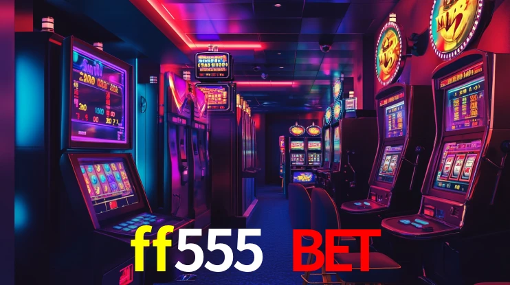 ff555 bet,ff555.com