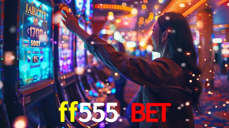 ff555 bet