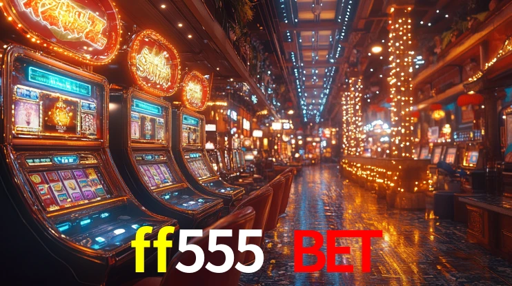 ff555 bet - Caça-Níqueis da Sorte Suprema - ff555.com