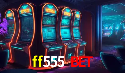 Descubra o Mundo do Cassino Online com ff555 bet