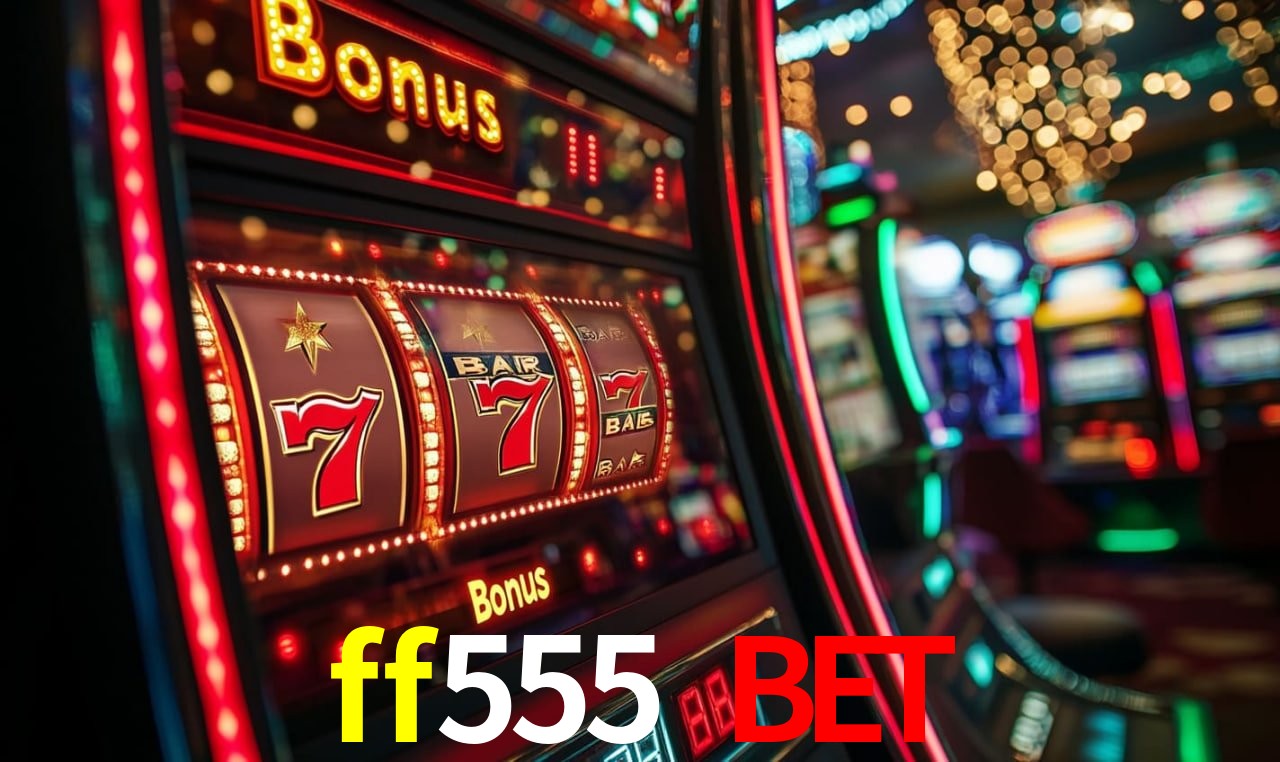 ff555 bet